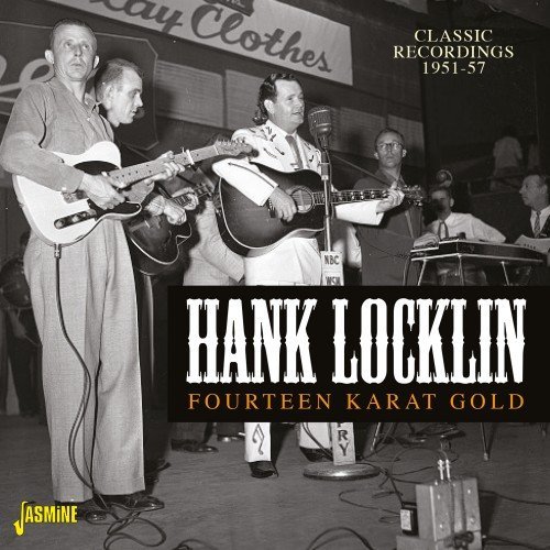 Cover for Hank Locklin · Fourteen Karat Gold Classic Recordings 1951-57 (CD) [Japan Import edition] (2017)