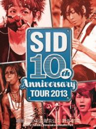 10th Anniversary Tour 2013 - Sid - Muzyka - KS - 4560427281292 - 3 września 2014