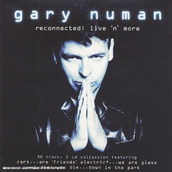 Reconnected: Live & More - Gary Numan - Musikk - MUSIC CLUB - 5014797295292 - 22. september 2003