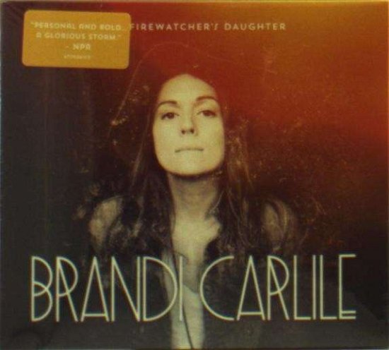 Cover for Brandi Carlile · Brandi Carlilethe Firewatche (CD) (2015)