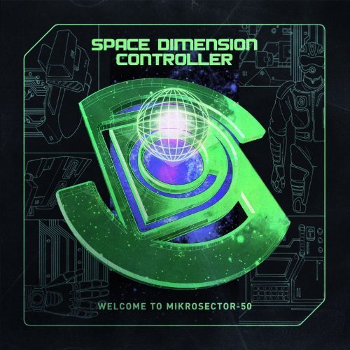 Cover for Space Dimension Controller · Welcome to Mikrosector-50 (CD) (2013)