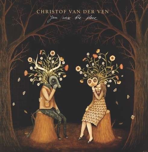 Cover for Christof Van Der Ven · You Were The Place (LP) [Coloured edition] (2019)