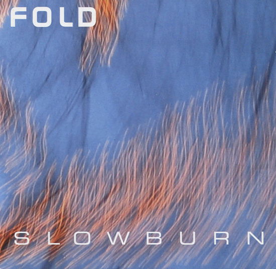 Slowburn - Fold - Musik - Stormtree - 5060147121292 - 