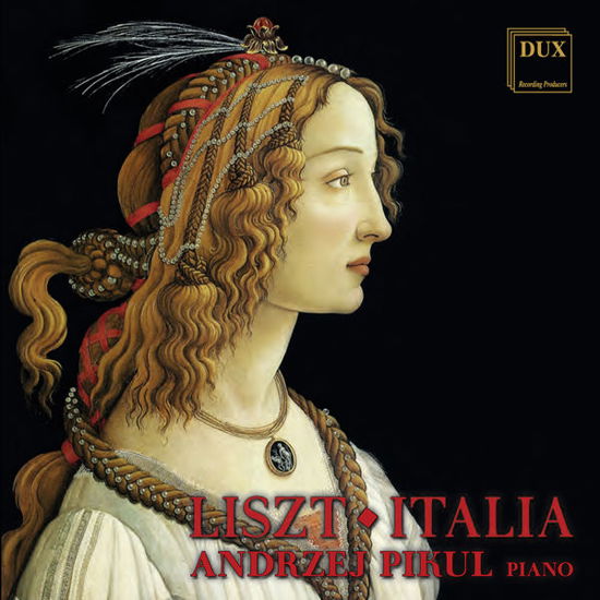 Italia - Liszt - Musiikki - DUX - 5902547009292 - tiistai 29. huhtikuuta 2014