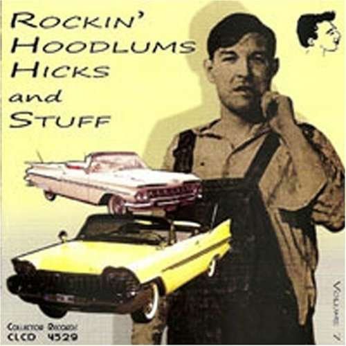 Cover for Rockin' Hoodlums, Hicks And Stuff Vol.7 (CD) (2005)