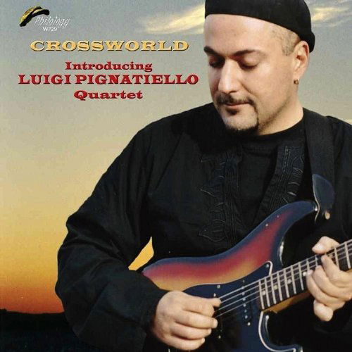 Cover for Pignatiello Luigi Quartet · Crossworld (CD) (2007)