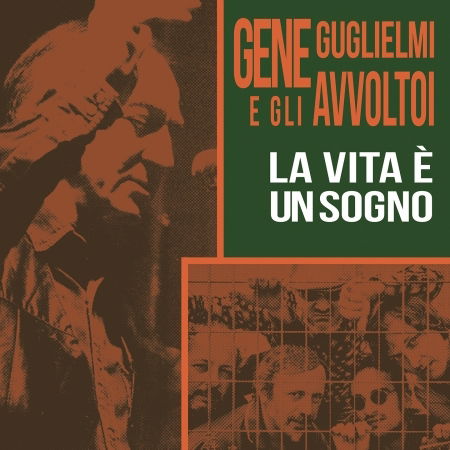 Cover for Guglielmi,gene / Gli Avvoltoi · La Vita E Un Sogno (LP) (2020)