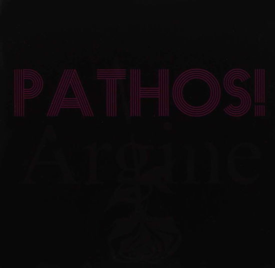 Cover for Argine · Pathos! (CD) (2018)