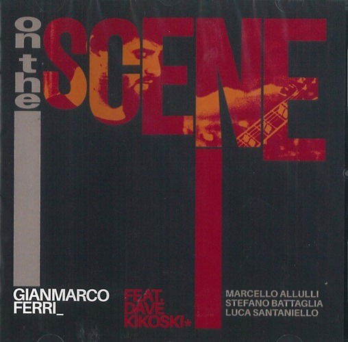 Cover for Gianmarco Ferri &amp; Dave Kikoski · On The Scene (CD) (2024)