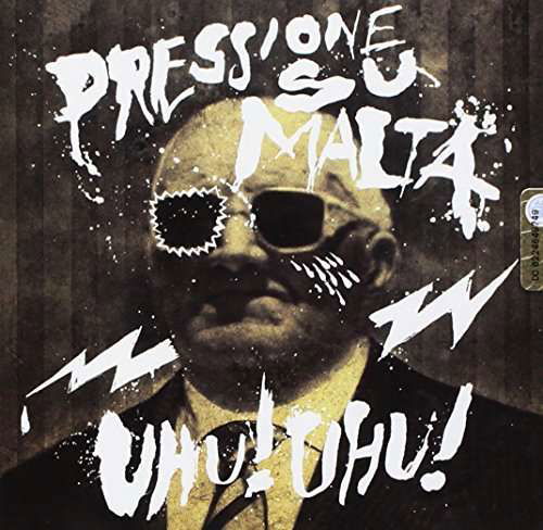 Pressione Su Malta · Uhu Uhu (CD) (2016)