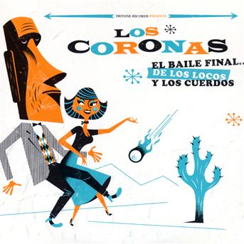 El Baile Final (+2 Bonus Tracks) - Los Coronas - Music - TRITONE - 8437008843292 - November 30, 2012