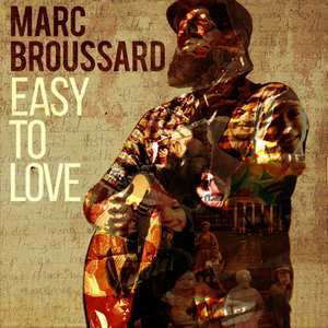 Cover for Marc Broussard · Easy To Love (CD) (2017)