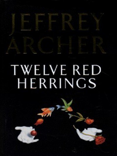 Cover for Jeffrey Archer · Twelve Red Herrings (Innbunden bok) (1994)