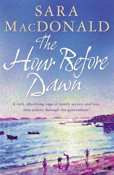 Cover for Sara MacDonald · The Hour Before Dawn (Bok) (2005)