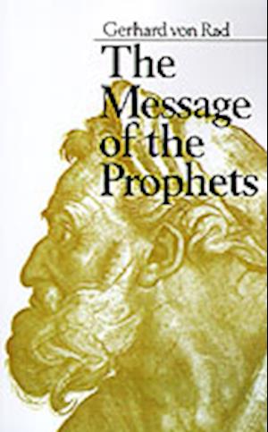 Cover for Gerhard von Rad · The message of the prophets (Book) (1972)