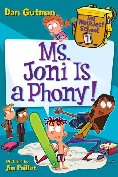 Cover for Dan Gutman · My Weirdest School #7: Ms. Joni Is a Phony! - My Weirdest School (Pocketbok) (2017)