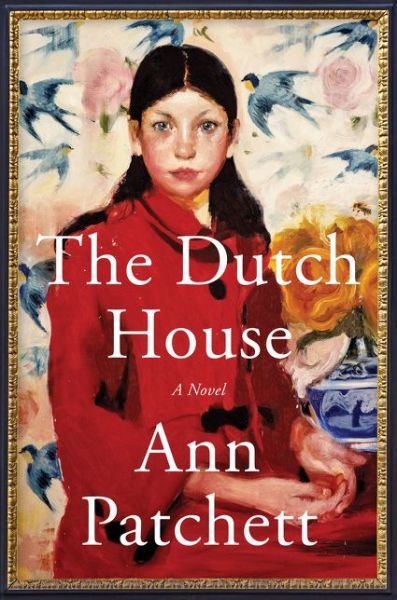 Cover for Ann Patchett · The Dutch House: A Novel (Pocketbok) (2019)