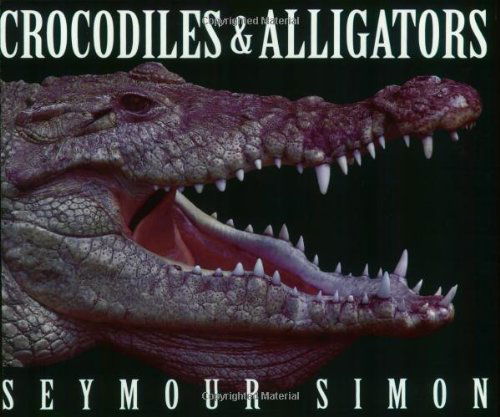 Cover for Seymour Simon · Crocodiles &amp; Alligators (Paperback Book) [Reprint edition] (2019)