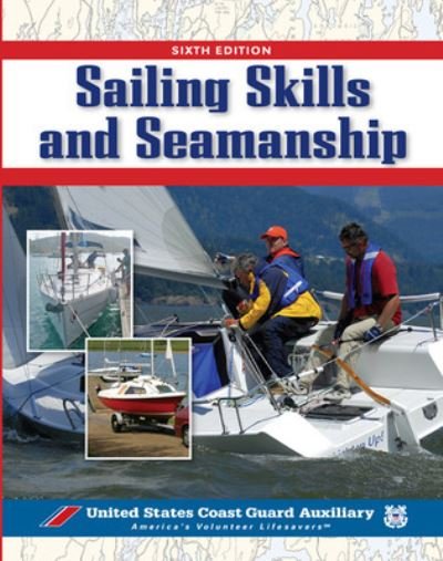 Cover for Inc. U.S. Coast Guard Auxiliary Assoc. · Sailing Skills &amp; Seamanship (Paperback Book) (2007)