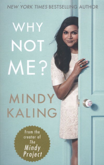 Cover for Mindy Kaling · Why Not Me? (Taschenbuch) (2016)