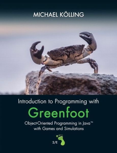 Cover for Michael Kolling · Introduction to Programming with Greenfoot: Object-Oriented Programming in Java with Games and Simulations (Taschenbuch) (2015)