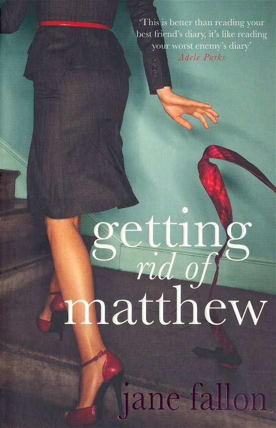 Cover for Jane Fallon · Getting Rid of Matthew (Taschenbuch) (2007)