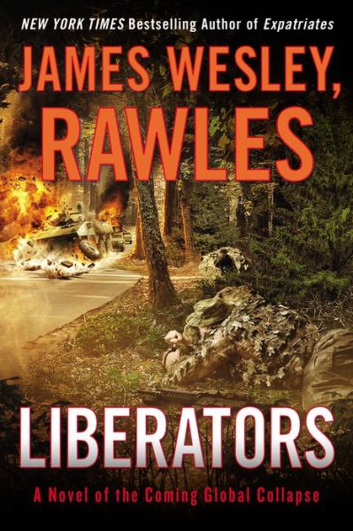 Cover for James Wesley Rawles · Liberators: a Novel of the Coming Global Collapse (Paperback Book) (2015)