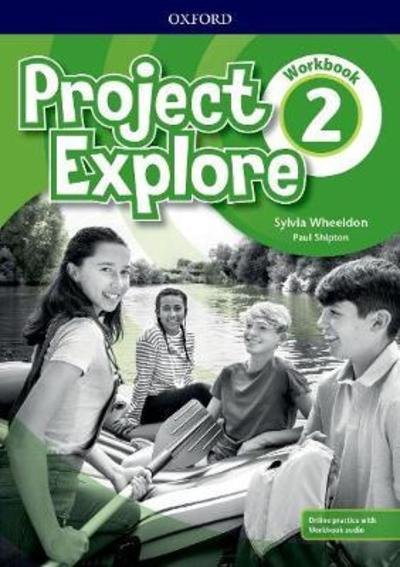 Cover for Oxford Editor · Project Explore: Level 2: Workbook with Online Practice - Project Explore (Book) (2019)