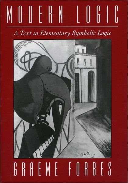 Cover for Forbes, Graeme (Professor of Philosophy, Professor of Philosophy, Tulane University) · Modern Logic: A Text in Elementary Symbolic Logic (Pocketbok) (1994)