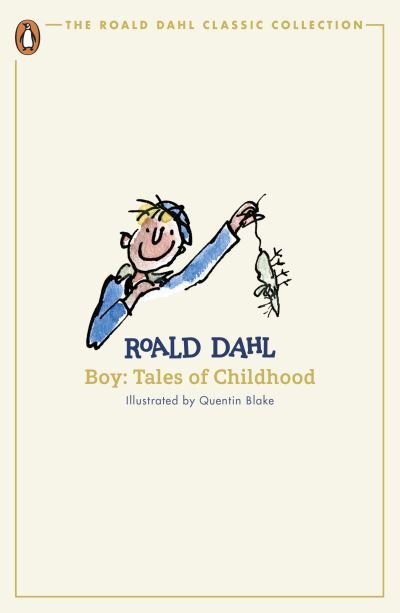 Cover for Roald Dahl · Boy: Tales of Childhood - The Roald Dahl Classic Collection (Paperback Bog) (2024)