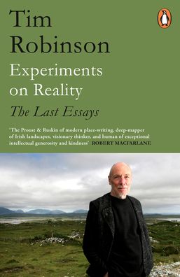 Cover for Tim Robinson · Experiments on Reality: The Last Essays (Paperback Book) (2020)