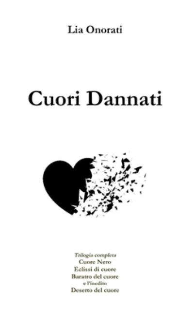 Cover for Lia Onorati · Cuori Dannati (Hardcover Book) (2019)