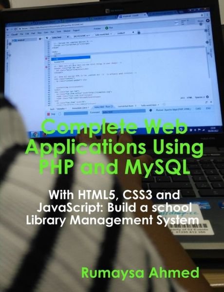 Cover for Rumaysa Ahmed · Complete Web Applications Using PHP and MySQL (Pocketbok) (2020)
