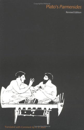 The Dialogues of Plato, Volume 4: Plato’s Parmenides, Revised Edition - The Dialogues of Plato - Plato - Books - Yale University Press - 9780300077292 - October 11, 1998