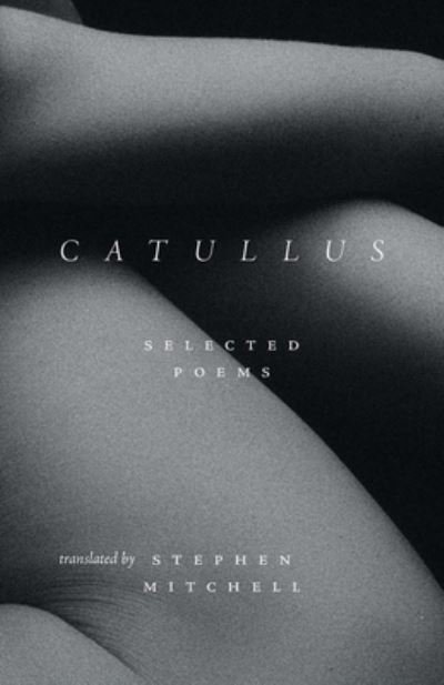 Gaius Valerius Catullus · Catullus: Selected Poems (Hardcover Book) (2024)