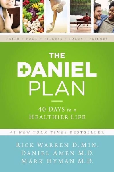 The Daniel Plan: 40 Days to a Healthier Life - The Daniel Plan - Rick Warren - Books - Zondervan - 9780310344292 - December 3, 2013