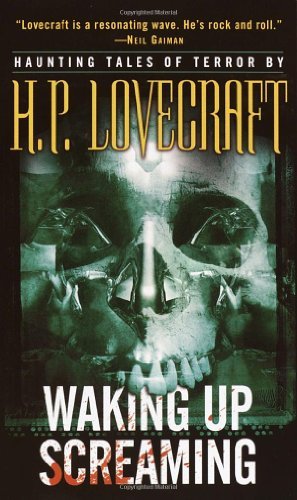 Cover for H.p. Lovecraft · Waking Up Screaming: Haunting Tales of Terror (Paperback Bog) (2003)