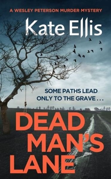 Cover for Kate Ellis · Dead Man's Lane - Wesley Peterson (Innbunden bok) (2019)