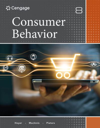 Consumer Behavior - Hoyer, Wayne (University of Texas, Austin) - Books - Cengage Learning, Inc - 9780357721292 - June 27, 2023