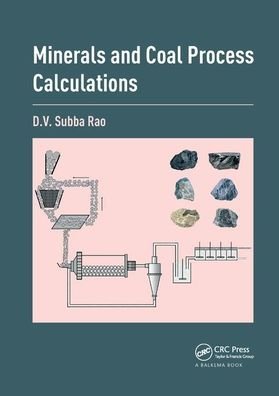 Cover for Subba Rao, D.V. (S.D.S. Autonomous College, Andhra Pradesh, India) · Minerals and Coal Process Calculations (Taschenbuch) (2019)