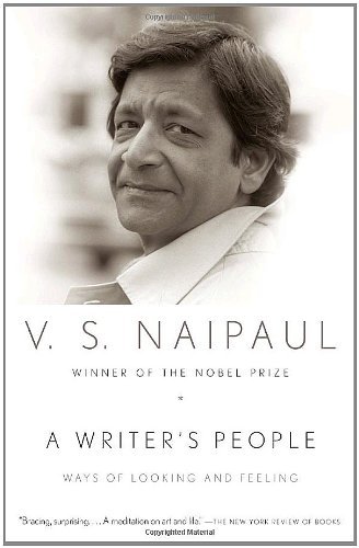 Cover for V.s. Naipaul · A Writer's People: Ways of Looking and Feeling (Vintage International) (Paperback Book) [Reprint edition] (2009)