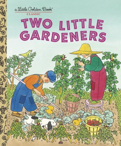 Cover for Margaret Wise Brown · Two Little Gardeners - Little Golden Book (Hardcover Book) (2006)