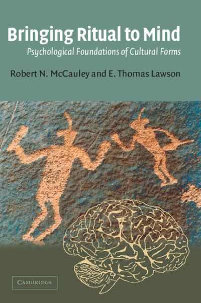 Cover for McCauley, Robert N. (Emory University, Atlanta) · Bringing Ritual to Mind: Psychological Foundations of Cultural Forms (Paperback Book) (2002)