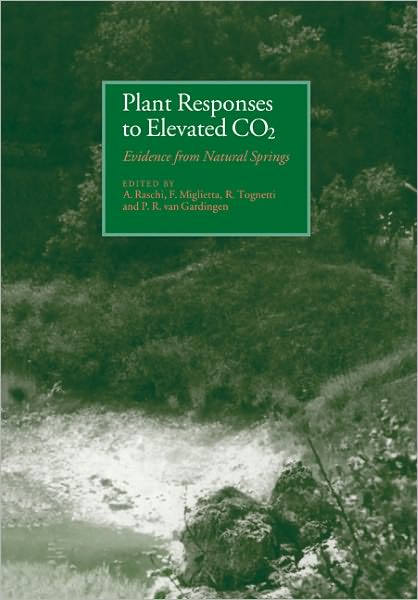 Cover for A Raschi · Plant Responses to Elevated CO2: Evidence from Natural Springs (Paperback Book) (2008)