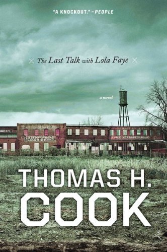 Cover for Thomas H. Cook · The Last Talk with Lola Faye: an Otto Penzler Book (Otto Penzler Books) (Taschenbuch) [Reprint edition] (2011)