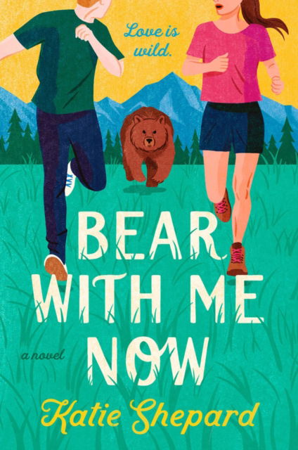 Cover for Katie Shepard · Bear with Me Now (Paperback Book) (2023)