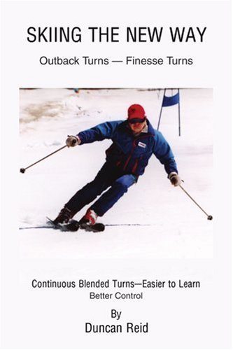 Cover for Duncan Reid · Skiing the New Way: Outback Turns-finesse Turns (Pocketbok) (2001)