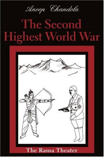 Cover for Anoop Chandola · The Second Highest World War: the Rama Theater (Paperback Book) (2002)