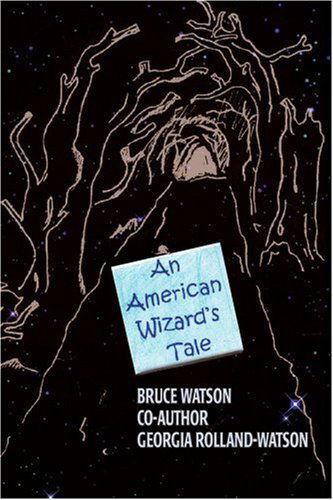 Cover for Bruce Watson · An American Wizard's Tale (Paperback Book) (2007)