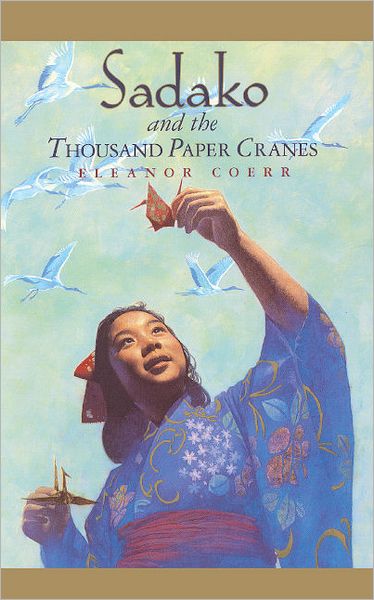 Cover for Eleanor Coerr · Sadako and the Thousand Paper Cranes (Hardcover Book) (1987)